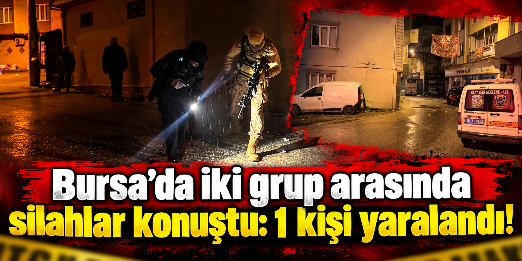 Bursa’da iki grup arasında silahlar konuştu: 1 kişi yaralandı!