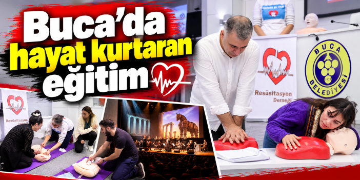 Buca’da hayat kurtaran eğitim