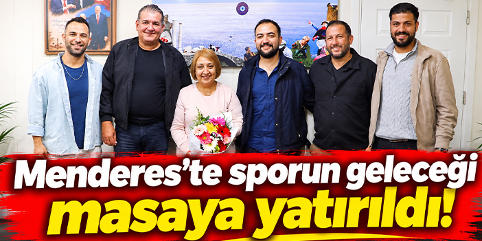 Menderes’te sporun geleceği masaya yatırıldı