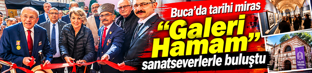 Buca’da tarihi miras “Galeri Hamam” sanatseverlerle buluştu