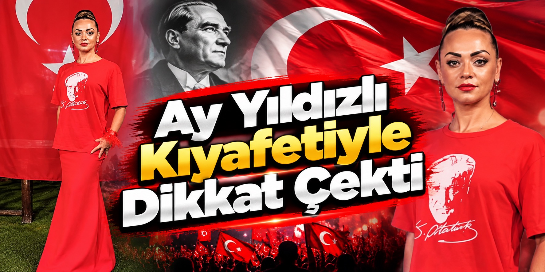 Ay Yıldızlı Kıyafetiyle Dikkat Çekti