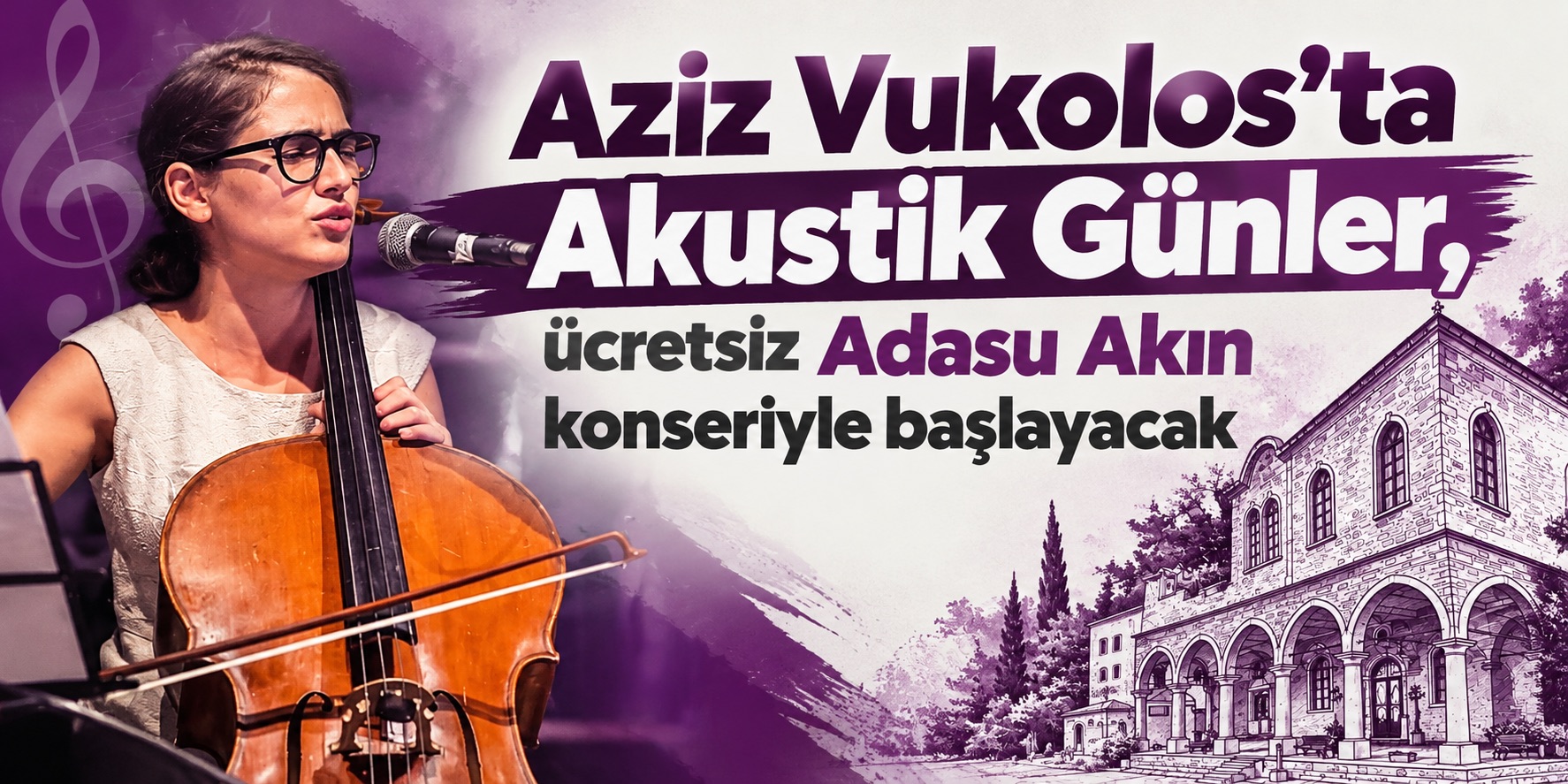 Aziz Vukolos’ta Akustik Günler, ücretsiz Adasu Akın konseriyle başlayacak
