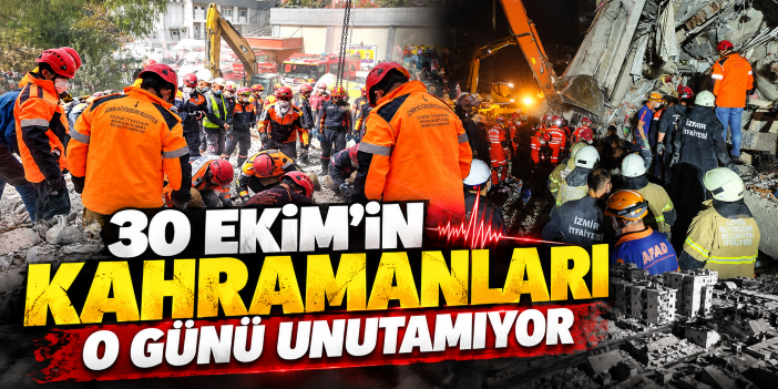 30 Ekim’in kahramanları o günü unutamıyor