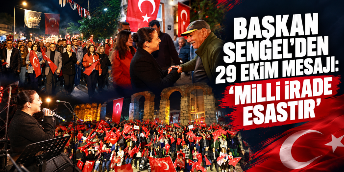 Başkan Sengel’den 29 Ekim Mesajı: “Milli İrade Esastır”