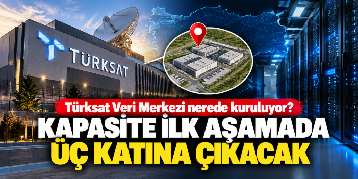 Türksat Veri Merkezi nerede kuruluyor? Kapasite ilk aşamada üç katına çıkacak