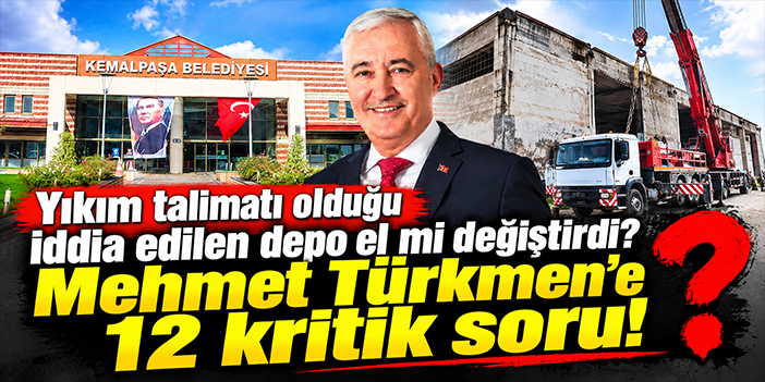 Yıkım talimatı olduğu iddia edilen depo el mi değiştirdi? Mehmet Türkmen'e 12 kritik soru!