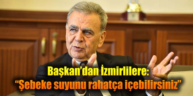 Başkan Kocaoğlu, "Vatandaşlarımız gönül rahatlığı ile şebeke suyundan içebilir”