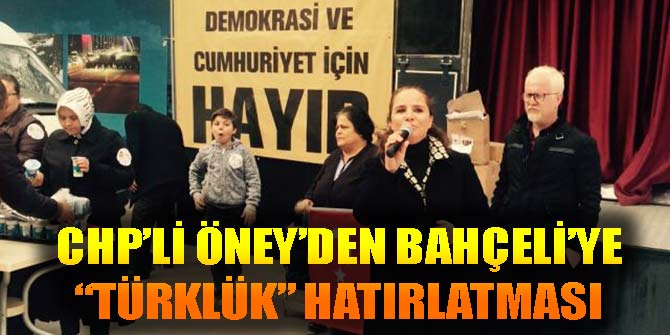 CHP’Lİ CANKURTARAN’DAN BAHÇELİ’YE TÜRKLÜK HATIRLATMASI