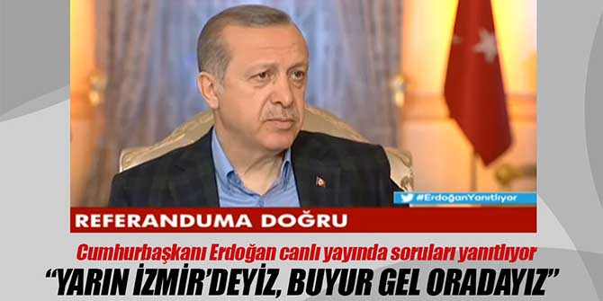 Cumhurbaşkanı Erdoğan soruları yanıtlıyor