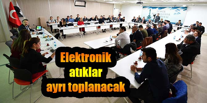 Elektronik atıklar ayrı toplanacak