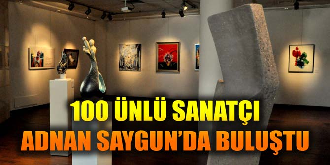 100 ünlü sanatçı Adnan Saygun’da buluştu