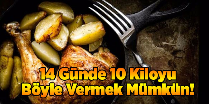 14 Günde 10 Kiloyu Böyle Vermek Mümkün!