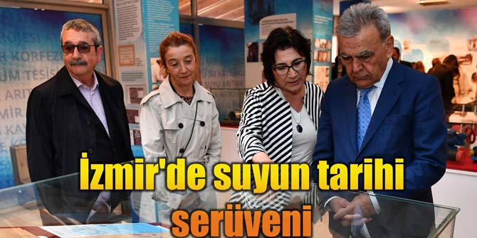 İzmir'de suyun tarihi serüveni