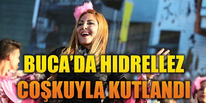 Hıdrellez Buca'da coşkuyla kutlandı