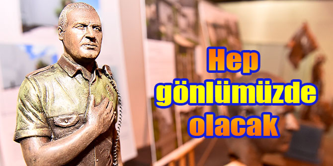 Hep gönlümüzde olacak