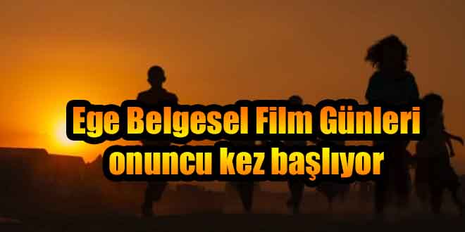 Ege Belgesel Film Günleri onuncu kez başlıyor