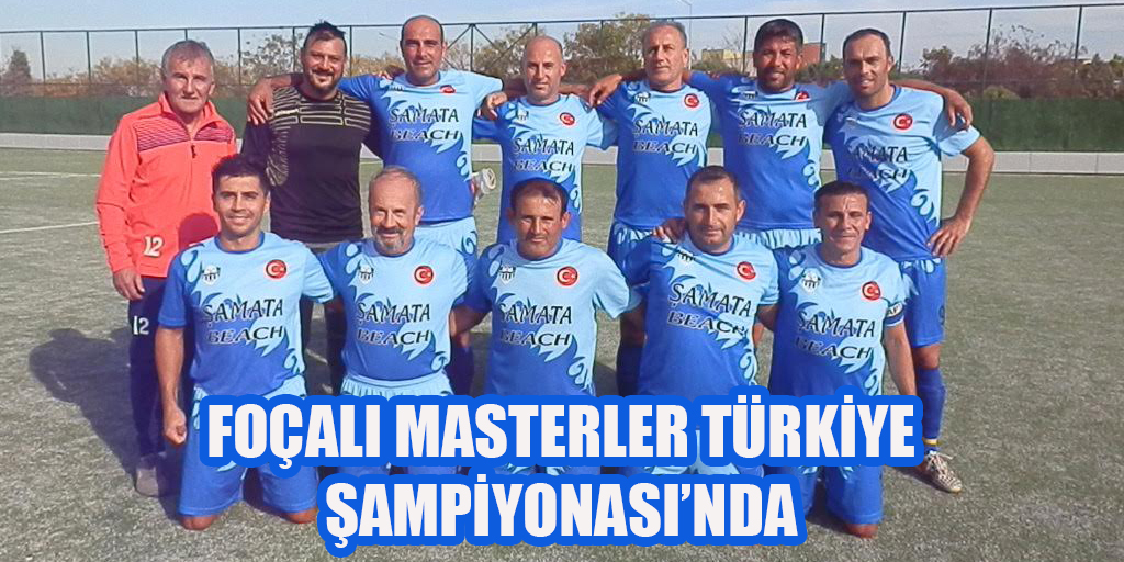 FOÇALI MASTERLER TÜRKİYE ŞAMPİYONASI’NDA