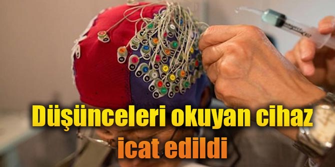 Düşünceleri okuyan cihaz icat edildi