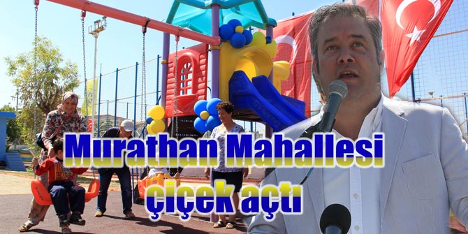 Murathan Mahallesi çiçek açtı