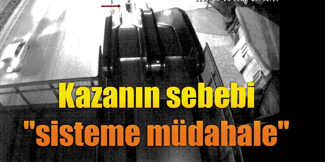 Kazanın sebebi "sisteme müdahale"