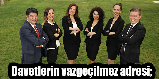 Davetlerin vazgeçilmez adresi;