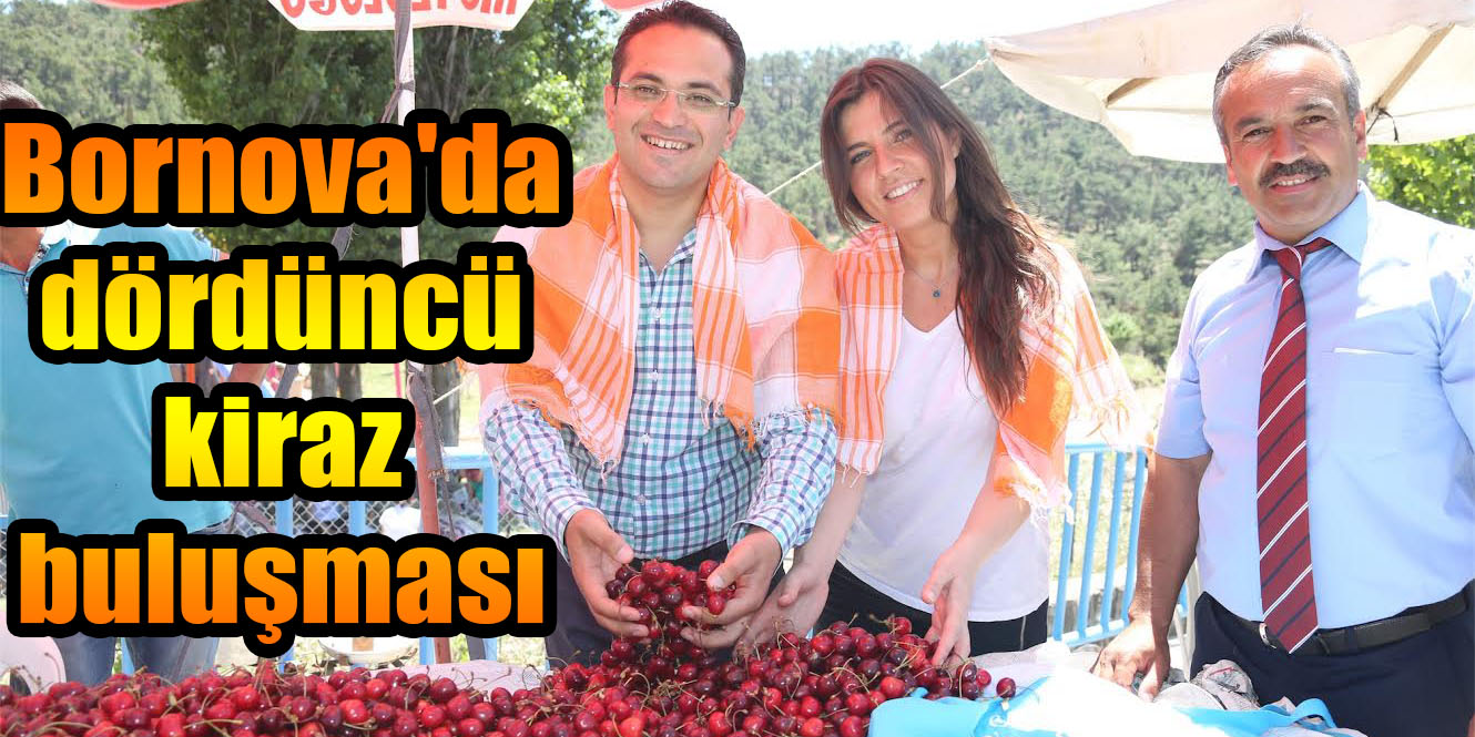 Bornova'da dördüncü kiraz buluşması