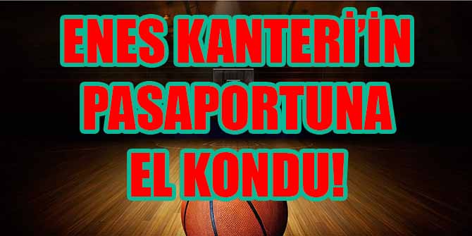 Enes Kanter'e havaalanında büyük şok!