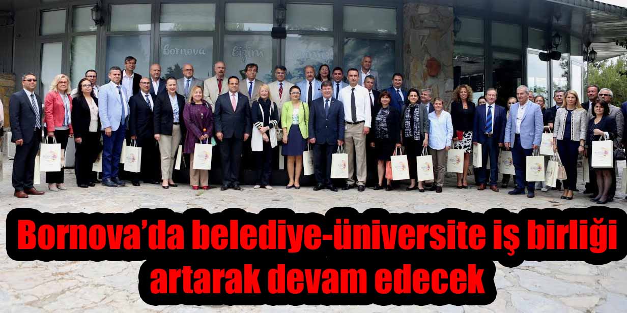 Bornova’da belediye-üniversite iş birliği artarak devam edecek
