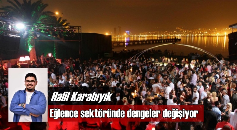 Eğlence sektöründe dengeler değişiyor