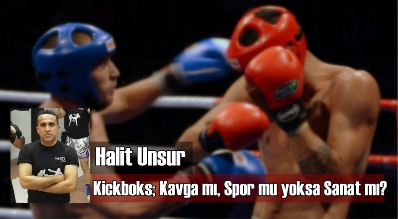 Kickboks; Kavga mı, Spor mu yoksa Sanat mı?