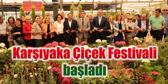 Karşıyaka Çiçek Festivali başladı