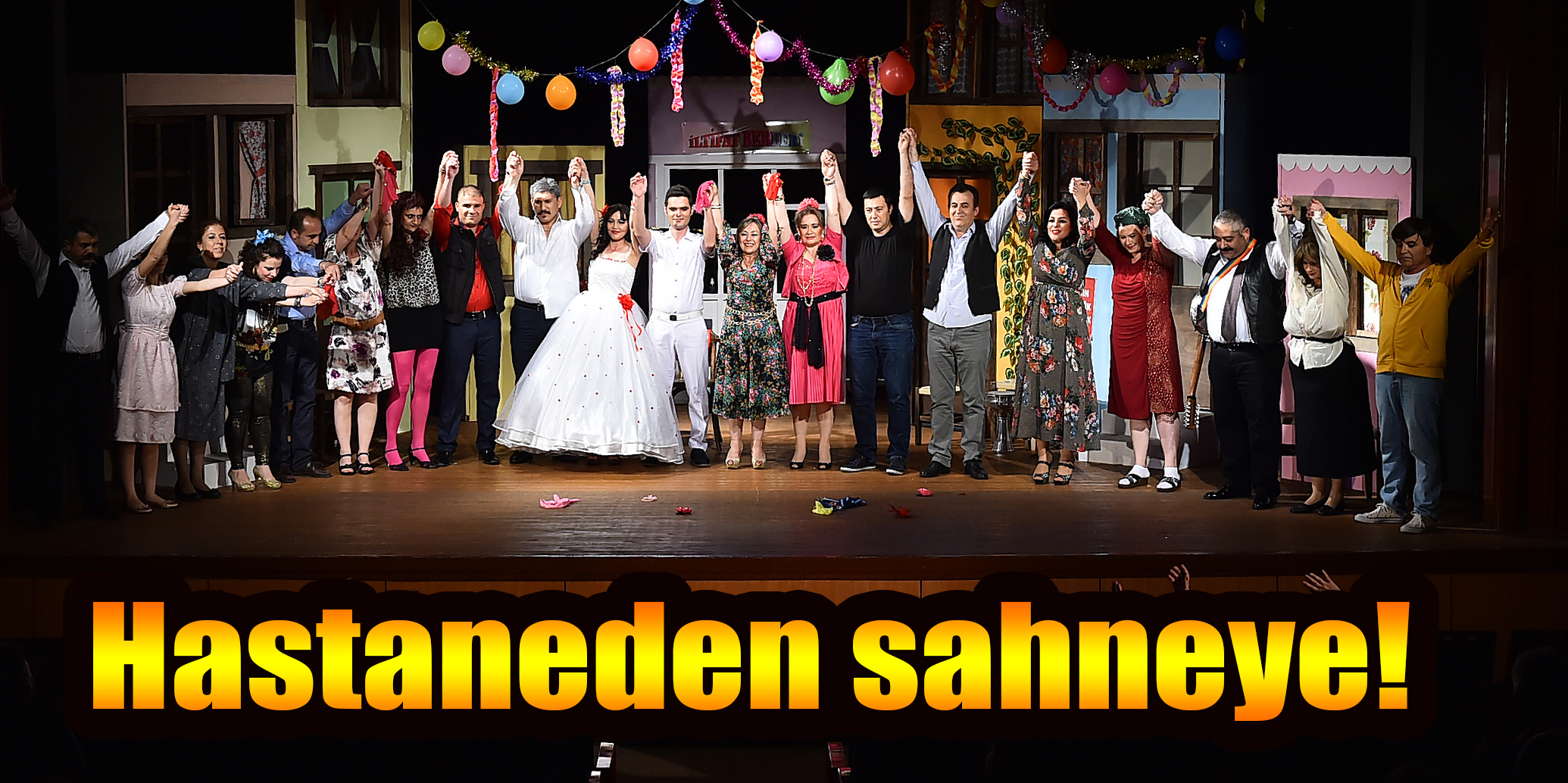 Hastaneden sahneye!