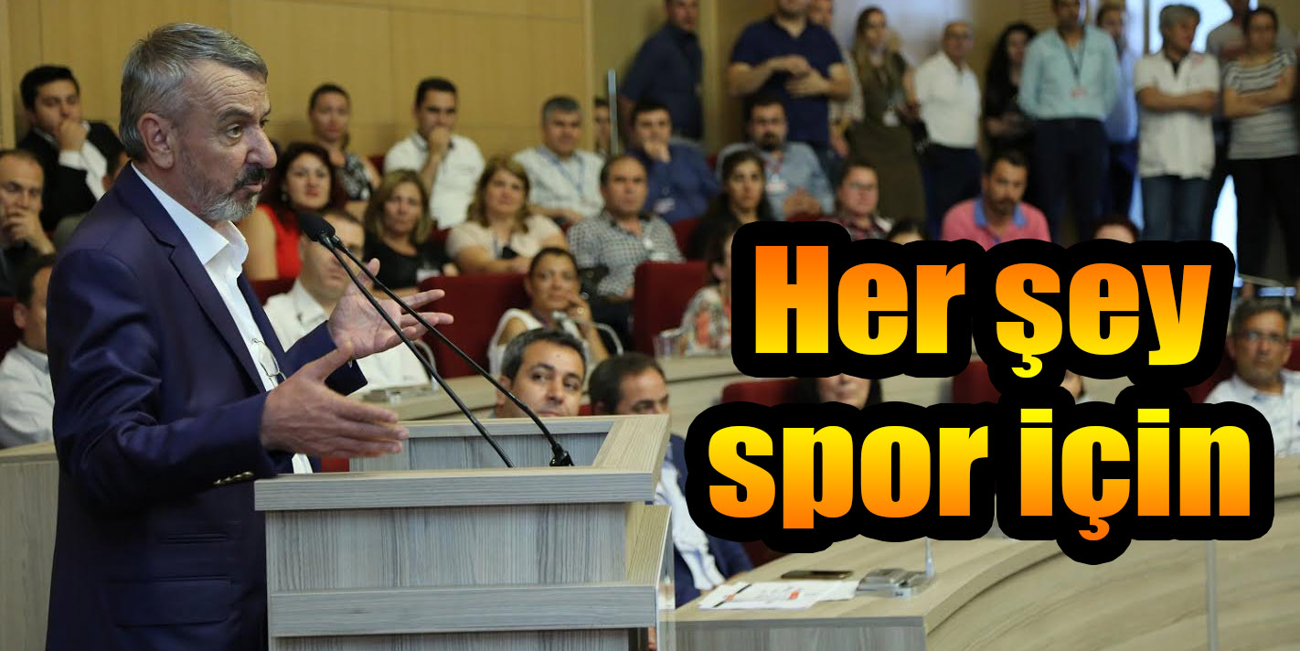 Her şey spor için