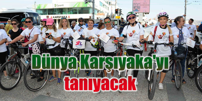 Dünya Karşıyaka'yı tanıyacak