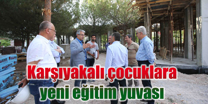 Karşıyakalı çocuklara yeni eğitim yuvası