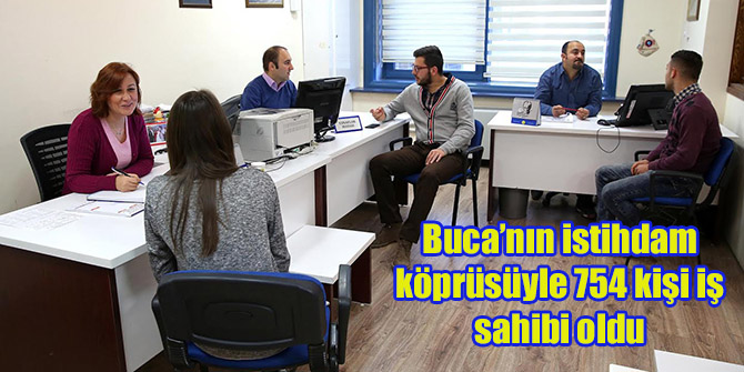 Buca’nın istihdam köprüsüyle 754 kişi iş sahibi oldu