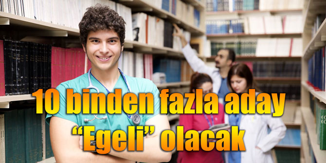 10 binden fazla aday “Egeli” olacak