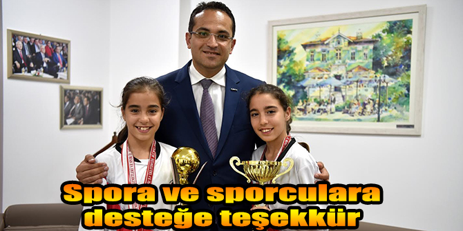 Spora ve sporculara desteğe teşekkür