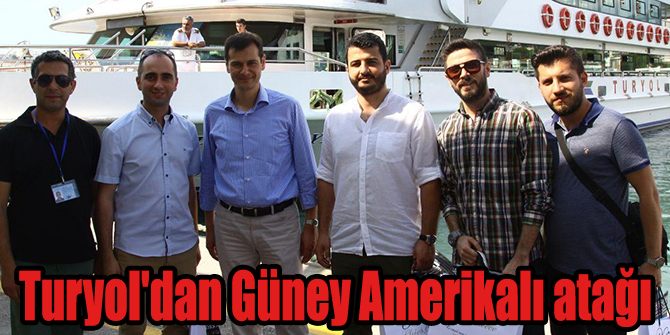 Turyol'dan Güney Amerikalı atağı