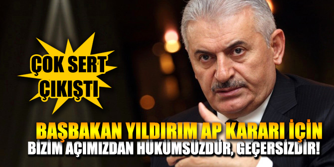Başbakan Yıldırım: 'Bizim açımızdan hükümsüzdür, geçersizdir'