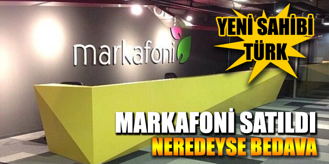 Markafoni satıldı! Satış fiyatı herkesi hayrete düşürdü
