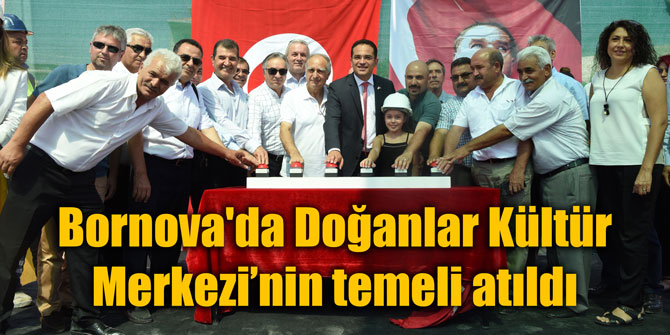 Bornova'da Doğanlar Kültür Merkezi’nin temeli atıldı