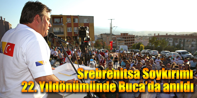 Srebrenitsa Soykırımı 22. Yıldönümünde Buca’da anıldı