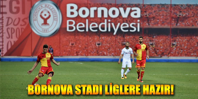 Bornova Stadı Liglere hazır