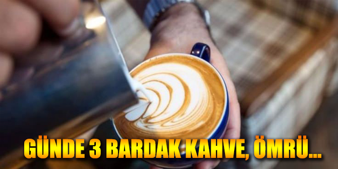 Günde 3 Bardak Kahve İçmek Ömrü Uzatıyor!
