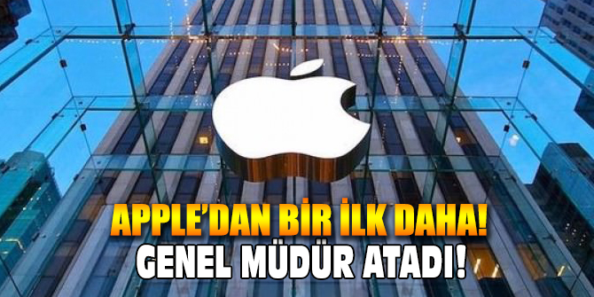 Apple'dan bir ilk daha gerçekleşti. Genel Müdür Atadı!
