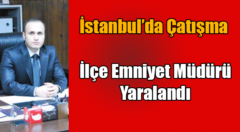 İstanbul'da Polise Silahlı Saldırı Çatışmaya Döndü