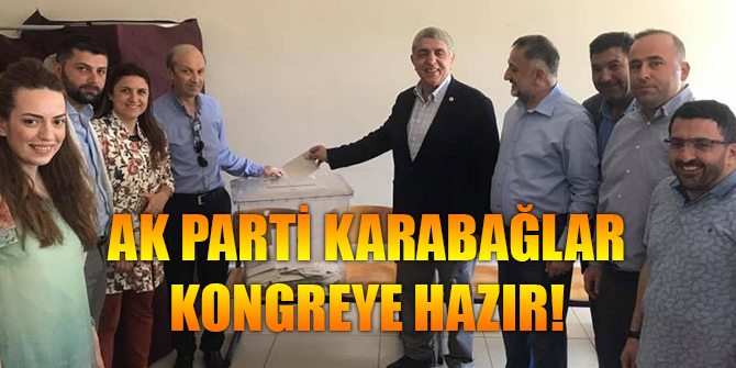 AK Parti Karabağlar kongreye hazır