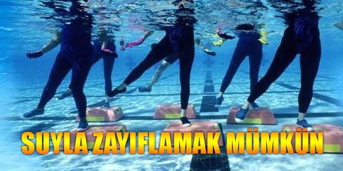 Suyla zayıflamak artık mümkün