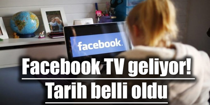 Tarih belli oldu... Facebook TV geliyor!